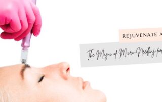 Microneedling Beaumont TX